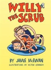 Stock image for Willy the Scrub (Young Reader Fiction) for sale by SecondSale