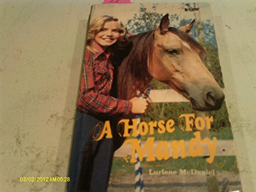 A Horse for Mandy (9781581960112) by McDaniel, Lurlene