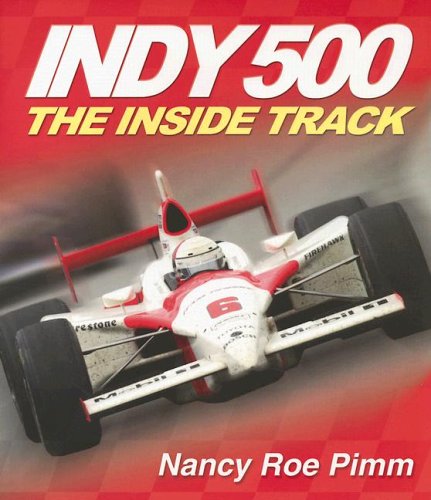 Beispielbild fr Indy 500: The Inside Track zum Verkauf von HPB-Ruby