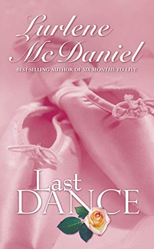 Imagen de archivo de Last Dance (Lurlene McDaniel Books) a la venta por Gulf Coast Books