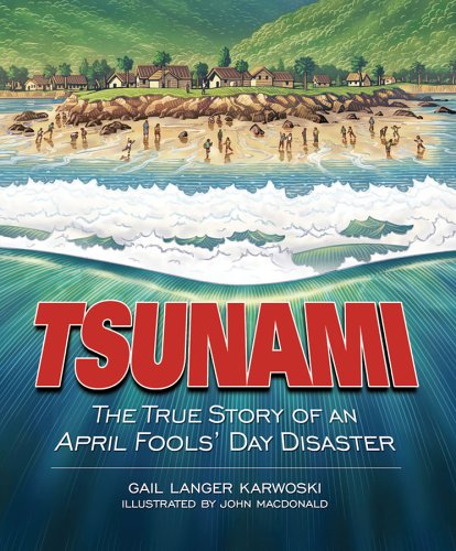 Beispielbild fr TSUNAMI: The True Story of an April Fools Day Disaster (Darby Creek Publishing) zum Verkauf von Mr. Bookman