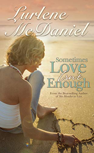 Imagen de archivo de Sometimes Love Isn't Enough (Lurlene McDaniel Books) a la venta por Wonder Book