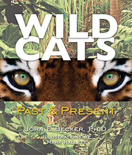 9781581960525: Wild Cats: Past & Present (Junior Library Guild Selection)