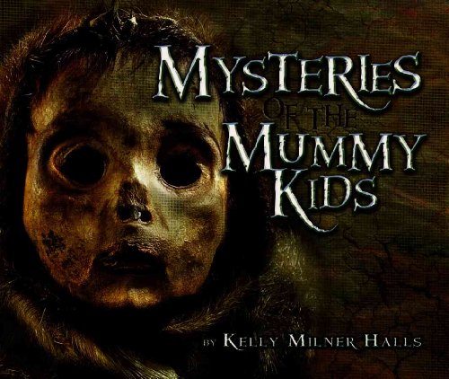 Beispielbild fr Mysteries of the Mummy Kids zum Verkauf von Better World Books