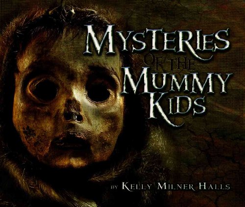 Stock image for Mysteries of the Mummy Kids for sale by Better World Books
