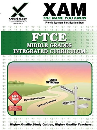 FTCE Middle Grades Integrated Curriculum - XamOnline Staff