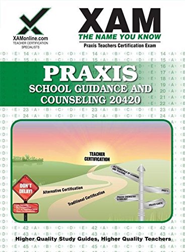 Praxis School Guidance and Counseling 20420 (XAMonline Teacher Certification Study Guides) - Wynne, Sharon