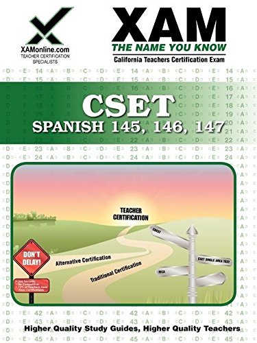 CSET Spanish 145, 146, 147 Teacher Certification Test Prep Study Guide (XAM CSET)