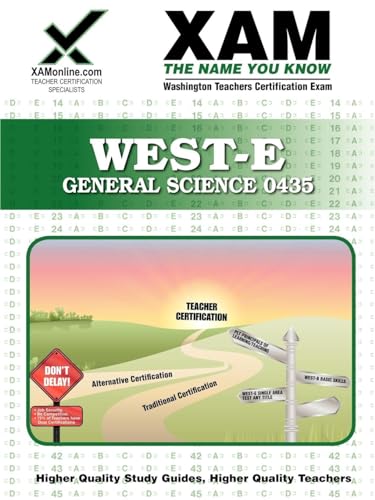 WEST-E General Science 0435 Teacher Certification Test Prep Study Guide (Xam West-E/Praxis II)