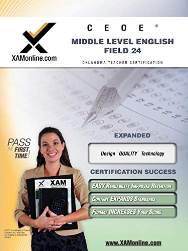 CEOE OSAT Middle Level English Field 24 Teacher Certification Test Prep Study Guide (XAM OSAT)