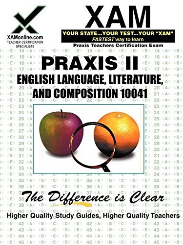 English Language, Literature, and Composition: Teacher Certification Exam (XAM PRAXIS) (9781581978261) by Wynne, Sharon