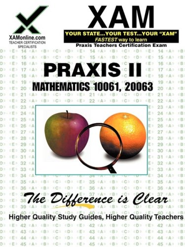 9781581978285: PRAXIS II Mathematics 10061, 20063 (Praxis II Teacher's XAM)