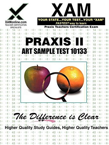 Praxis II Art Sample Test 10133 (XAM PRAXIS) (9781581978315) by Wynne, Sharon