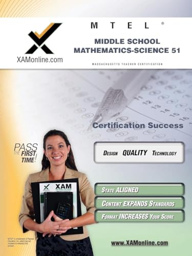 MTEL Middle School Mathematics/Science 51 Teacher Certification Test Prep Study Guide (XAM MTEL)