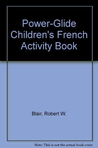 Stock image for Power-Glide Children's French Activity Book for sale by Half Price Books Inc.