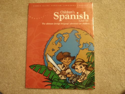 Stock image for Children's Spanish Level 3 Activity Book (Power-Glide Foreign Language Courses) for sale by ThriftBooks-Atlanta