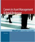 Beispielbild fr Careers in Asset Management & Retail Brokerage, 2005 Edition: Wetfeet Insider Guide zum Verkauf von ThriftBooks-Atlanta