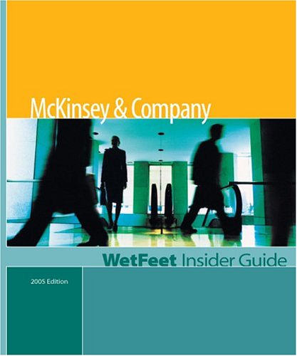 McKinsey & Company, 2005 Edition: WetFeet Insider Guide (9781582074474) by Wetfeet
