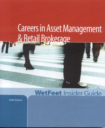 Beispielbild fr Careers in Asset Management & Retail Brokerage, 2006 Edition: WetFeet Insider Guide zum Verkauf von Ergodebooks