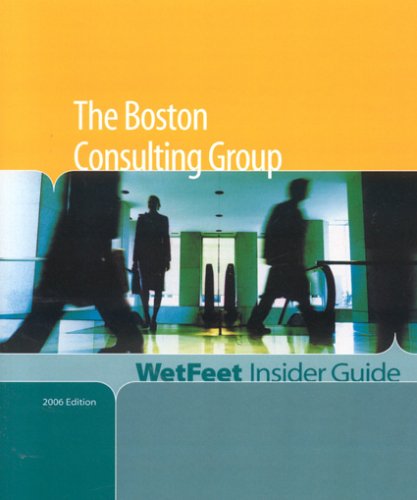 9781582075211: The Boston Consulting Group 2006: Wetfeet Insider Guide