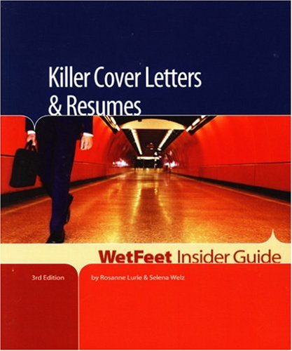 9781582075556: Killer Cover Letters And Resumes: Wetfeet Insider Guide