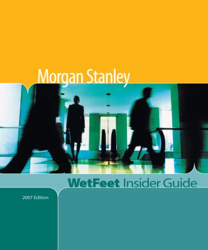 Morgan Stanley: Wetfeet Insider Guide 2007 (9781582076386) by Wetfeet