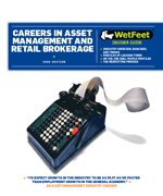 Careers in Asset Management and Retail Brokerage (9781582078168) by Wetfeet