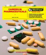 Careers in Pharmaceuticals (Wetfeet Insider Guide) (9781582078441) by Wetfeet