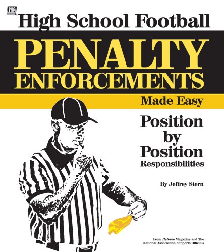 Imagen de archivo de High School Penalty Enforcements Made Easy: Position by Position Responsibilities a la venta por Blue Vase Books