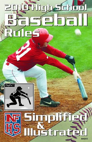Stock image for NFHS High School Baseball Rules Simplified and Illustrated for sale by Better World Books