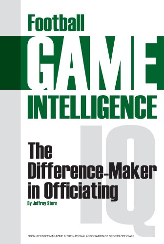 Beispielbild fr Football Game Intelligence: The Difference-Maker in Officiating zum Verkauf von Bookmans