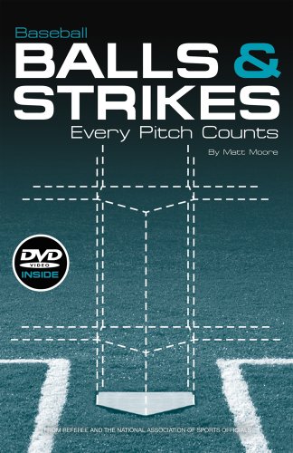 Baseball Balls & Strikes: Every Pitch Counts- includes DVD (9781582082028) by Matt Moore