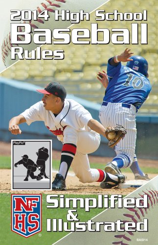 Stock image for 2014 NFHS High School Baseball Rules Simplified & Illustrated for sale by HPB Inc.