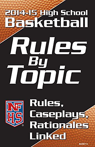 Stock image for 2014-15 NFHS Basketball Rules by Topic for sale by POQUETTE'S BOOKS
