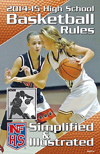 Stock image for 2014-15 NFHS Basketball Rules Simplified & Illustrated for sale by Wonder Book