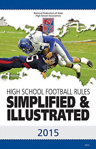 Stock image for 2015 NFHS High School Football Rules Simplifed & Illustrated for sale by Revaluation Books