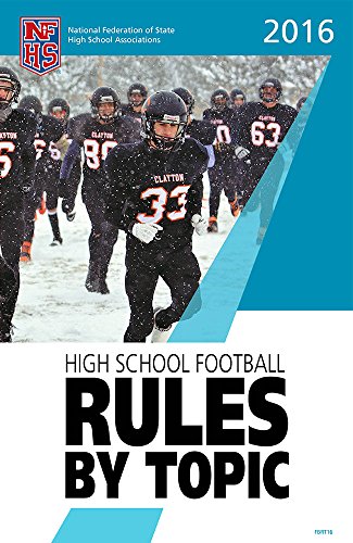 Stock image for 2016 NFHS High School Football: Rules By Topic for sale by SecondSale