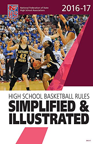 Stock image for 2016-17 NFHS Basketball Rules Simplified & Illustrated for sale by ThriftBooks-Atlanta