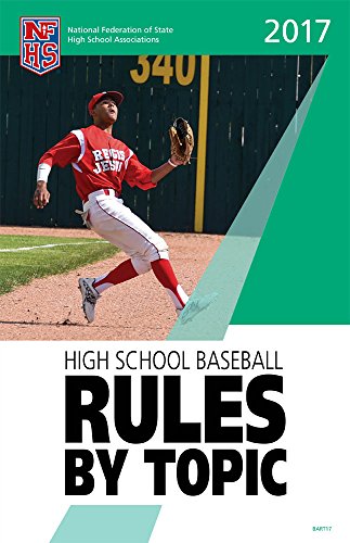 Stock image for 2017 NFHS Baseball Rules By Topic for sale by SecondSale