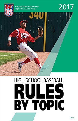 9781582083353: 2017 NFHS Baseball Rules By Topic