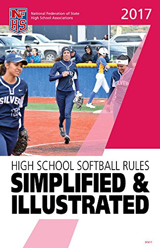 Stock image for 2017 NFHS Softball Rules Simplified & Illustrated for sale by SecondSale