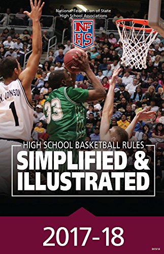 Imagen de archivo de 2017-18 NFHS Basketball Rules Simplified & Illustrated a la venta por ThriftBooks-Dallas