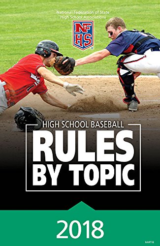 Stock image for 2018 NFHS Baseball Rules by Topic for sale by Better World Books