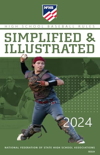 Stock image for 2024 NFHS High School Baseball Rules Simplified & Illustrated for sale by GF Books, Inc.