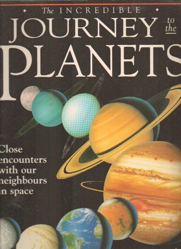 Beispielbild fr The Incredible Journey to the Planets zum Verkauf von Wonder Book