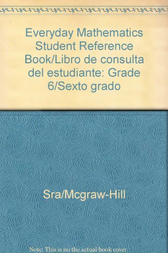 Stock image for Everyday Mathematics Student Reference Book/Libro De Consulta Del Estudiante Grade 6/Sexto Grado for sale by Allied Book Company Inc.