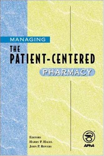 Stock image for Managing the Patient-Centered Pharmacy for sale by ThriftBooks-Dallas