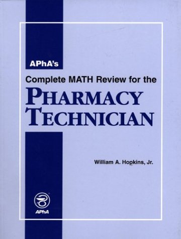 Imagen de archivo de APhA's Complete Math Review for the Pharmacy Technician a la venta por HPB-Red