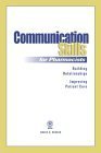 9781582120423: Communication Skills for Pharmacists: Building Relationships, Improving Patient Care