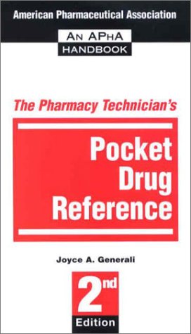 Imagen de archivo de The Pharmacy Technician's Pocket Drug Reference a la venta por Ergodebooks